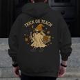 Trick Or Teach Halloween Teacher Men Zip Up Hoodie Back Print, funny design