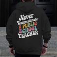 Never Underestimate a Public School Teacher Public Education Men Zip Up Hoodie Back Print, funny design