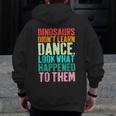 Vintage Dinosaurs Didn't Learn Dance Dance Teacher Men Zip Up Hoodie Back Print, funny design Vintage Dinosaurs Didn't Learn Dance Dance Teacher Men Zip Up Hoodie Back Print, funny design