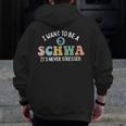 I Want To Be A Schwa It's Never Stressed Reading Teacher Kid Men Zip Up Hoodie Back Print, funny design I Want To Be A Schwa It's Never Stressed Reading Teacher Kid Men Zip Up Hoodie Back Print, funny design