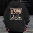 Weird Teachers Build Character Leopard Retro Teacher Men Zip Up Hoodie Back Print, funny design