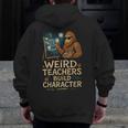 Weird Teachers Build Character Van Bigfoot Art Men Zip Up Hoodie Back Print, funny design