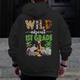 Wild About 1st Grade Teacher Student First Grade Zoo Safari Men Zip Up Hoodie Back Print, First Grade Teacher Gifts, funny design Wild About 1st Grade Teacher Student First Grade Zoo Safari Men Zip Up Hoodie Back Print, First Grade Teacher Gifts, funny design