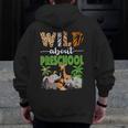 Wild About Preschool Teacher Student Preschool Zoo Safari Men Zip Up Hoodie Back Print, funny design