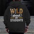 Wild About My Students School Teachers And Students Men Zip Up Hoodie Back Print, funny design Wild About My Students School Teachers And Students Men Zip Up Hoodie Back Print, funny design