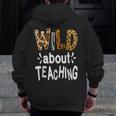 Wild About Teaching Teacher Student First Day Of School Men Zip Up Hoodie Back Print, funny design Wild About Teaching Teacher Student First Day Of School Men Zip Up Hoodie Back Print, funny design