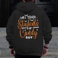 Will Trade Students For Candy Halloween Costume Teacher Men Zip Up Hoodie Back Print, funny design Will Trade Students For Candy Halloween Costume Teacher Men Zip Up Hoodie Back Print, funny design