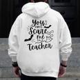 You Can't Scare Me I'm a Teacher Men Zip Up Hoodie Back Print, funny design You Can't Scare Me I'm a Teacher Men Zip Up Hoodie Back Print, funny design