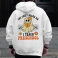 You Can't Scare Me I Teach Preschool Teacher Halloween Ghost Men Women Men Zip Up Hoodie Back Print, funny design