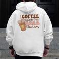 Coffee Gives Me Para Powers Parapro Teacher Squad Men Zip Up Hoodie Back Print, funny design Coffee Gives Me Para Powers Parapro Teacher Squad Men Zip Up Hoodie Back Print, funny design