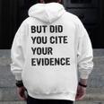 English Teacher But Did You Cite Your Evidence Men Zip Up Hoodie Back Print, English Teacher Gifts, funny design English Teacher But Did You Cite Your Evidence Men Zip Up Hoodie Back Print, English Teacher Gifts, funny design
