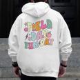 Field Day Fun Day Last Day Of School Teacher Student Men Zip Up Hoodie Back Print, funny design Field Day Fun Day Last Day Of School Teacher Student Men Zip Up Hoodie Back Print, funny design