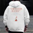 The Floor Is Lava For History Lovers & Teachers Premium Tri-Blend Men Zip Up Hoodie Back Print, History Teacher Gifts, funny design The Floor Is Lava For History Lovers & Teachers Premium Tri-Blend Men Zip Up Hoodie Back Print, History Teacher Gifts, funny design