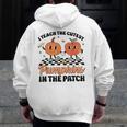 Groovy I Teach The Cutest Pumpkins In The Patch For Teacher Men Zip Up Hoodie Back Print, Groovy Teacher Gifts, funny design