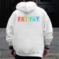 Happy Fri Yay Teacher Friday Men Zip Up Hoodie Back Print, funny design Happy Fri Yay Teacher Friday Men Zip Up Hoodie Back Print, funny design