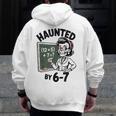 Haunted 67 Skeleton Math Teacher Halloween Costume Math Pun Men Zip Up Hoodie Back Print, funny design