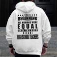 High School Teacher Personalized Men Zip Up Hoodie Back Print, funny design High School Teacher Personalized Men Zip Up Hoodie Back Print, funny design