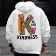K Is For Kindness Unity Day Teacher Kids Men Zip Up Hoodie Back Print, funny design