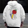 Let All That You Do Be Done In Love Christian Teacher Men Zip Up Hoodie Back Print, funny design Let All That You Do Be Done In Love Christian Teacher Men Zip Up Hoodie Back Print, funny design
