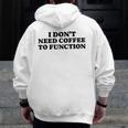 Lie Teacher Coffee Saying Humor School Women's Men Zip Up Hoodie Back Print, funny design