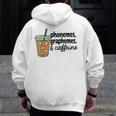 Phonemes Graphemes And Caffeine Coffee Teacher Appreciation Men Zip Up Hoodie Back Print, funny design