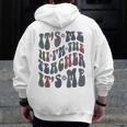 Retro IT'S ME Hi I'm The TEACHER Groovy Testing Squad Pink Men Zip Up Hoodie Back Print, Groovy Teacher Gifts, funny design Retro IT'S ME Hi I'm The TEACHER Groovy Testing Squad Pink Men Zip Up Hoodie Back Print, Groovy Teacher Gifts, funny design
