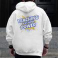 TEACHING IS MY SUPER POWER Teacher Appreciation Men Zip Up Hoodie Back Print, Super Teacher Gifts, funny design
