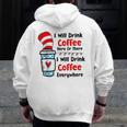 Teaching I Will Drink Coffee Here Or There Teacher Men Zip Up Hoodie Back Print, funny design Teaching I Will Drink Coffee Here Or There Teacher Men Zip Up Hoodie Back Print, funny design