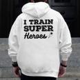 I Train Superheroes For Teacher Coach Men Women Men Zip Up Hoodie Back Print, funny design I Train Superheroes For Teacher Coach Men Women Men Zip Up Hoodie Back Print, funny design
