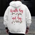 Visually Impaired Teacher Braille Bible Verse Walk By Faith Men Zip Up Hoodie Back Print, funny design Visually Impaired Teacher Braille Bible Verse Walk By Faith Men Zip Up Hoodie Back Print, funny design