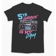 5th Grade Is My Jam Vintage 80s Boombox Teacher Student Unisex T-Shirt, trending gift