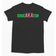 Aka Educator Educators & Teacher Crew School Squad Unisex T-Shirt, trending gift Aka Educator Educators & Teacher Crew School Squad Unisex T-Shirt, trending gift