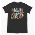 Lets Make Art Colerful Artists Painter Art Teacher Men Women Girls Kids Unisex T-Shirt, trending gift Lets Make Art Colerful Artists Painter Art Teacher Men Women Girls Kids Unisex T-Shirt, trending gift