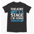 Theater Teacher Drama Teacher Theater Nerd Actor Men Women Kids Unisex T-Shirt, trending gift Theater Teacher Drama Teacher Theater Nerd Actor Men Women Kids Unisex T-Shirt, trending gift