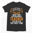 Auto Mechanic Teacher Car Repair Auto Mechanic Unisex T-Shirt, trending gift Auto Mechanic Teacher Car Repair Auto Mechanic Unisex T-Shirt, trending gift