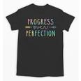 Back To School Progress Over Perfection Motivational Teacher Unisex T-Shirt, trending gift Back To School Progress Over Perfection Motivational Teacher Unisex T-Shirt, trending gift