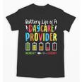 Battery Life Of Daycare Provider Childcare Teacher Unisex T-Shirt, trending gift Battery Life Of Daycare Provider Childcare Teacher Unisex T-Shirt, trending gift