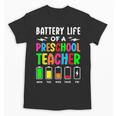 Battery Life Of a Preschool School Teacher School Week Unisex T-Shirt, trending gift Battery Life Of a Preschool School Teacher School Week Unisex T-Shirt, trending gift