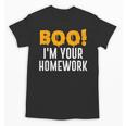 Boo I'm Your Homework Halloween Teacher Costume Unisex T-Shirt, trending gift Boo I'm Your Homework Halloween Teacher Costume Unisex T-Shirt, trending gift
