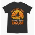 My Broom Broke So Now I Teach English Halloween Teacher Unisex T-Shirt, English Teacher Gifts, trending gift My Broom Broke So Now I Teach English Halloween Teacher Unisex T-Shirt, English Teacher Gifts, trending gift