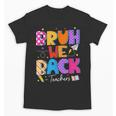 Bruh We Back Teachers First Day Back To School Teachers Unisex T-Shirt, trending gift