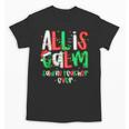 All Calm Said No Teacher Teacher Christmas Lights Unisex T-Shirt, trending gift