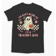 You Can't Scare Me I'm A School Teacher's Aide Halloween Unisex T-Shirt, trending gift You Can't Scare Me I'm A School Teacher's Aide Halloween Unisex T-Shirt, trending gift