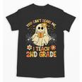 You Can't Scare Me I Teach 2nd Grade Halloween Teacher Ghost Unisex T-Shirt, 2nd Grade Teacher Gifts, trending gift