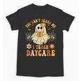 You Can’t Scare Me I Teach Daycare Teacher Halloween Ghost Unisex T-Shirt, trending gift You Can’t Scare Me I Teach Daycare Teacher Halloween Ghost Unisex T-Shirt, trending gift