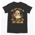 You Can't Scare Me I Teach First Grade Halloween Teacher Unisex T-Shirt, First Grade Teacher Gifts, trending gift You Can't Scare Me I Teach First Grade Halloween Teacher Unisex T-Shirt, First Grade Teacher Gifts, trending gift