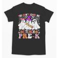 You Can't Scare Me I Teach Pre-k Halloween Teacher Unisex T-Shirt, trending gift