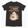 You Cant Scare Me I Teach Preschool Halloween Teacher Unisex T-Shirt, trending gift You Cant Scare Me I Teach Preschool Halloween Teacher Unisex T-Shirt, trending gift