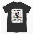 Cat It's Fine I'm Fine Everything Is Fine Teacher Life Unisex T-Shirt, trending gift Cat It's Fine I'm Fine Everything Is Fine Teacher Life Unisex T-Shirt, trending gift