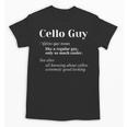 Cello Guy Definition Cello Player Classical Music Teacher Unisex T-Shirt, trending gift